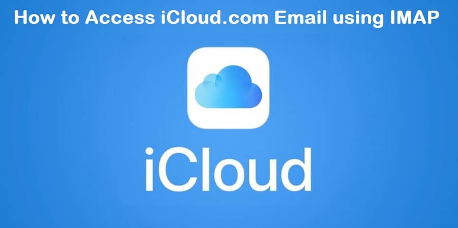 How to Access iCloud.com Email using IMAP